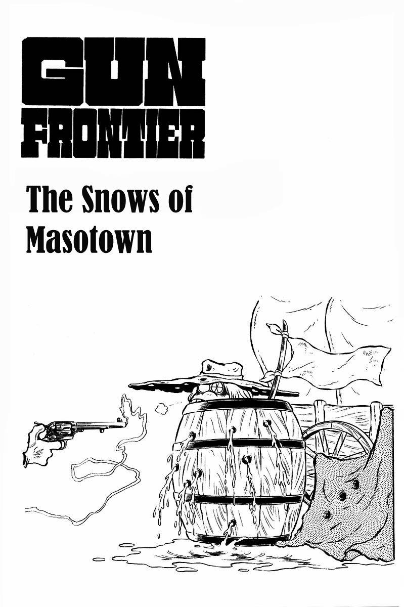Gun Frontier Chapter 21 page 1 - Chapter 21: The Snows Of Masotown