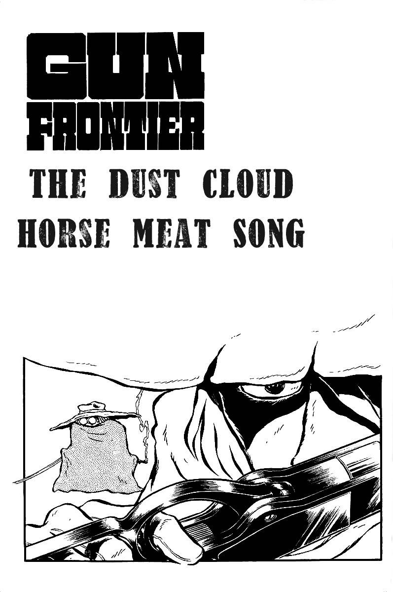 Gun Frontier Chapter 3 page 1 - Chapter 3: The Dust Cloud Horse Meat Song