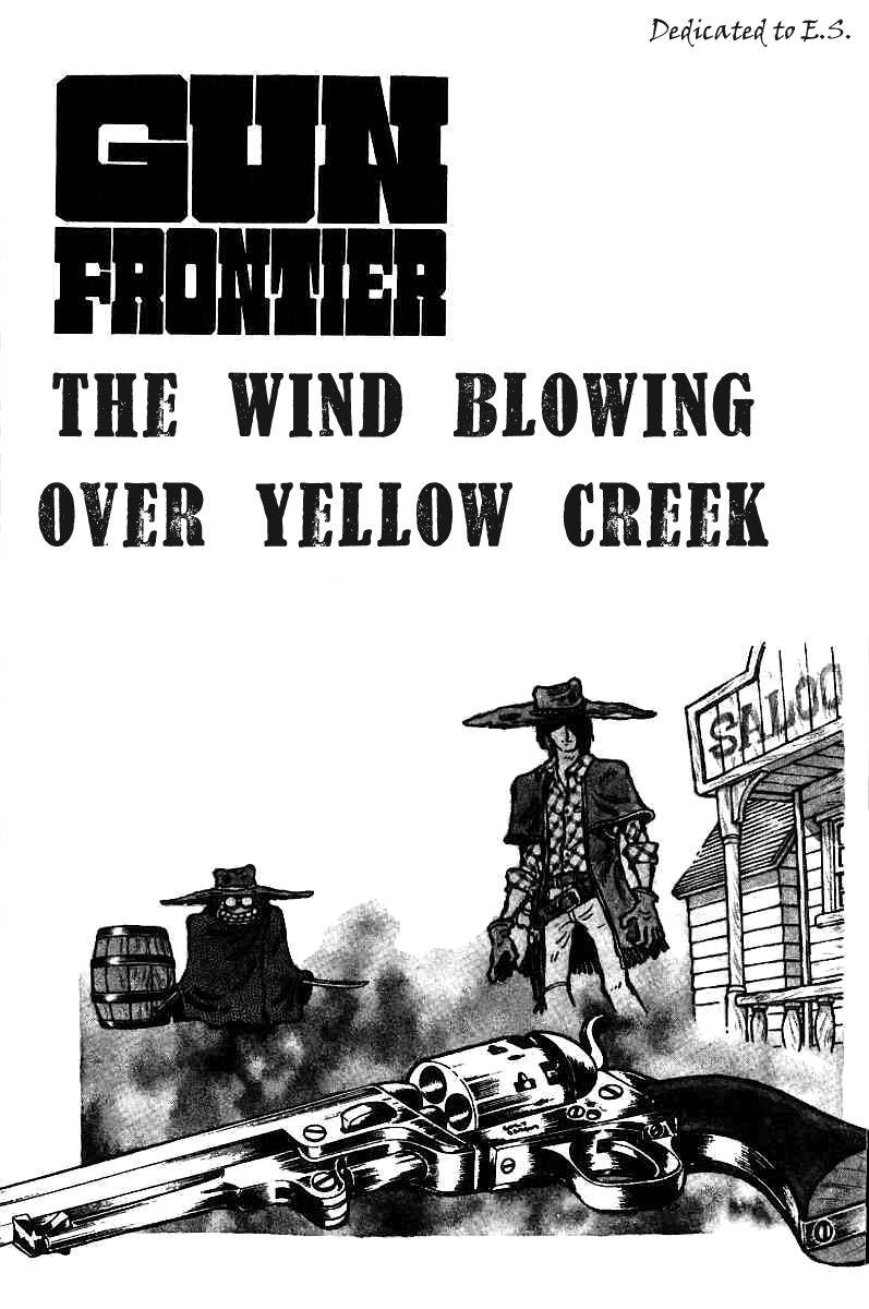 Gun Frontier Chapter 4 page 1 - Chapter 4: The Wind Blowing Over Yellow Creek