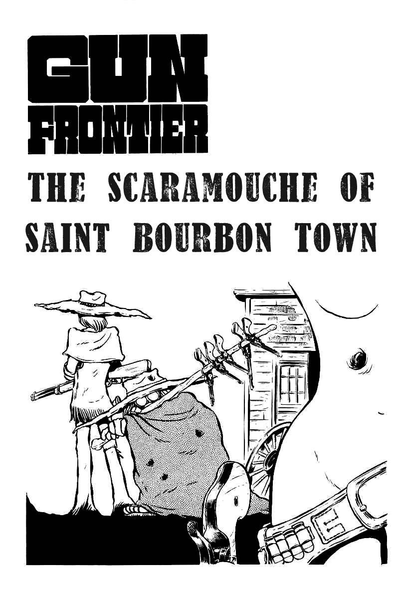 Gun Frontier Chapter 6 page 1 - Chapter 6: The Scaramouche Of Saint Bourbon Town