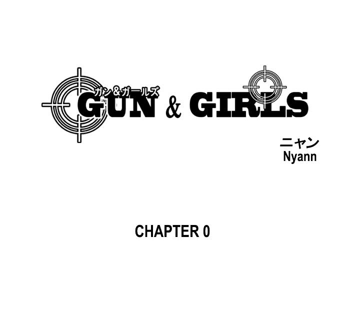 Gun & Girls Chapter 0 page 1 - Chapter 0 : Gun & Girls
