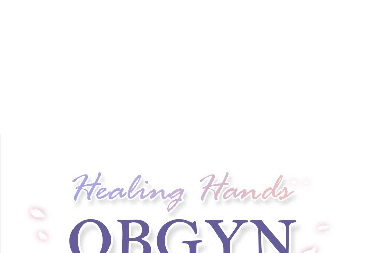 Healing Hands OBGYN Chapter 18 page 1 - Chapter 18