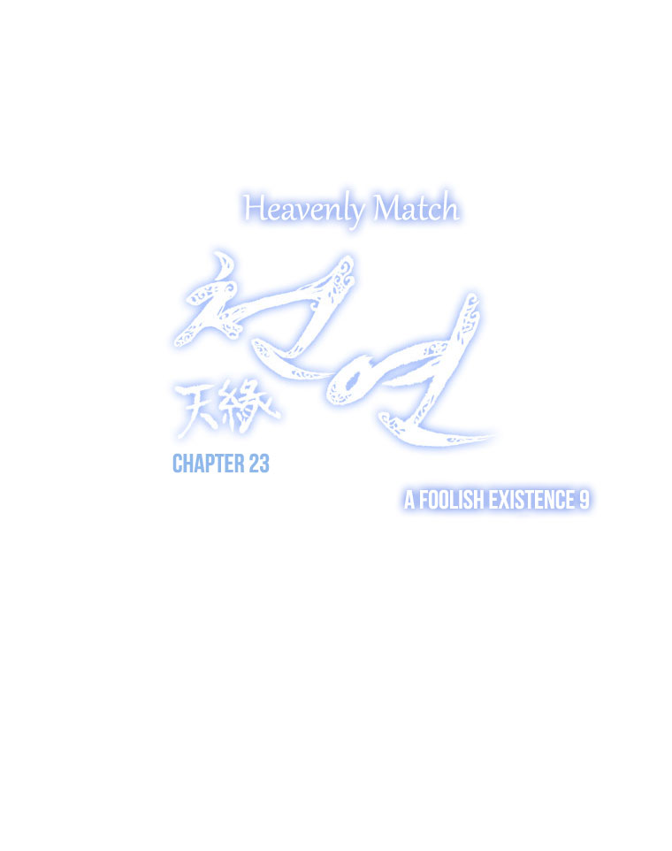 Heavenly Match Chapter 23.2 page 18 - Chapter 23 v2 : A Foolish Existence 9