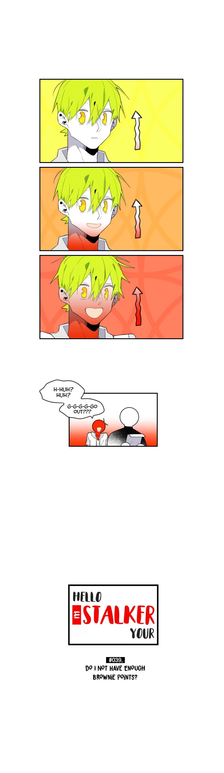 Hello, I'm Your Stalker Chapter 39 page 1 - Chapter 39: Do I not have enough brownie points?