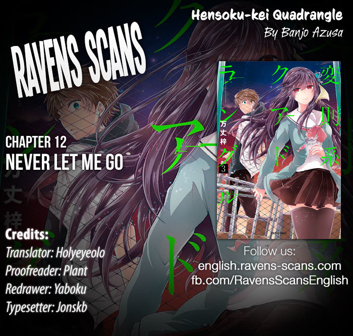 Hensokukei Quadrangle Chapter 12 page 1 - Chapter 12: Never Let Me Go