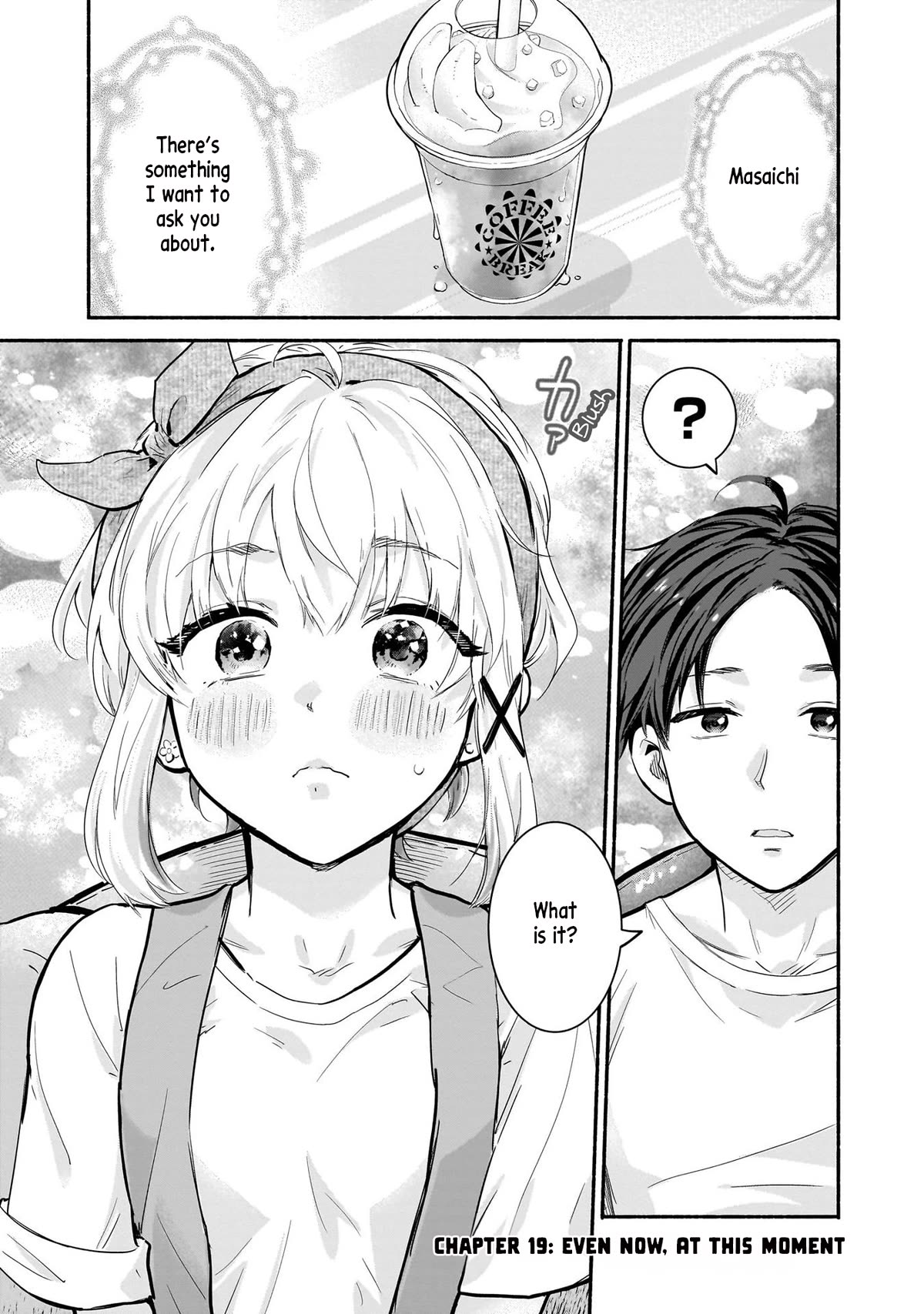 Hey, Wanna Go Out With Me? My Childhood Friend, a Beautiful Girl, Asked Me To Be Her Boyfriend, and I’ve Started a Camouflage Boyfriend Chapter 19 page 1 - Chapter 19: Even Now, At This Moment
