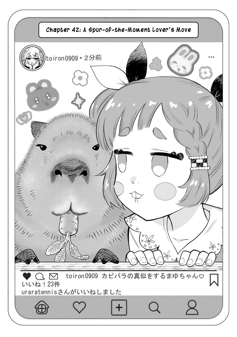 Hey, Wanna Go Out With Me? My Childhood Friend, a Beautiful Girl, Asked Me To Be Her Boyfriend, and I’ve Started a Camouflage Boyfriend Chapter 42 page 1 - Chapter 42: A Spur-of-the-Moment Lover's Move