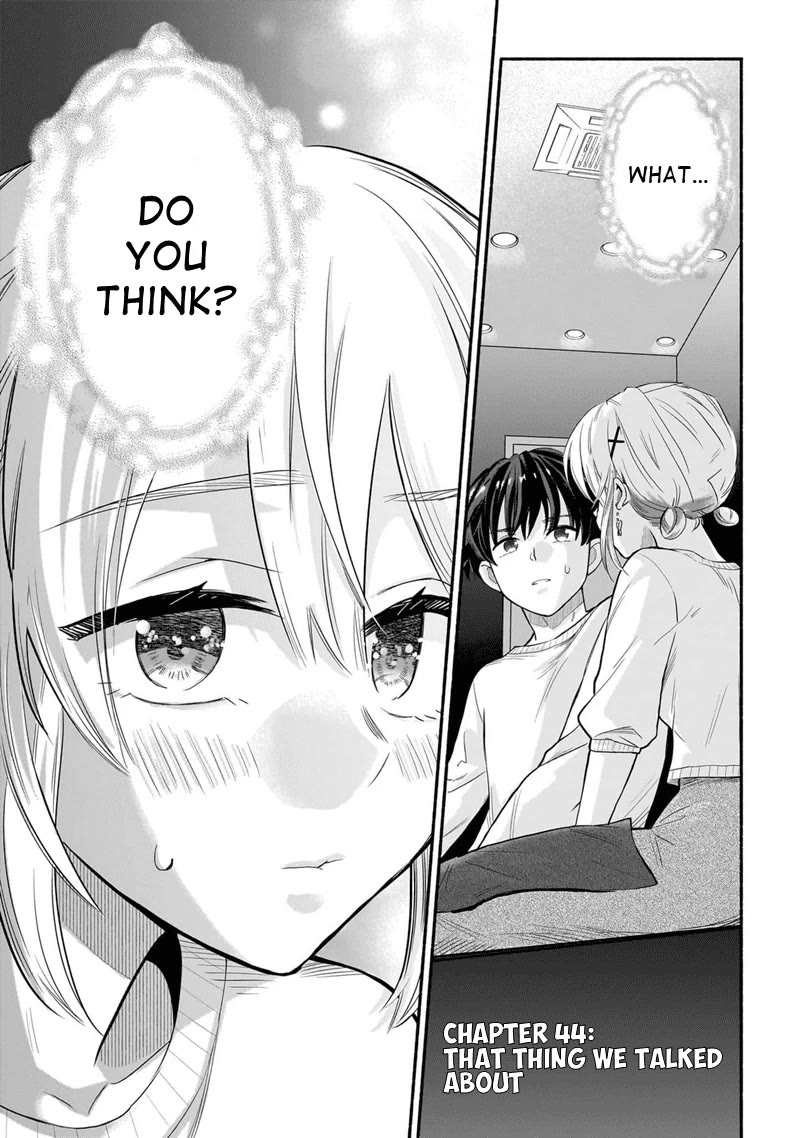 Hey, Wanna Go Out With Me? My Childhood Friend, a Beautiful Girl, Asked Me To Be Her Boyfriend, and I’ve Started a Camouflage Boyfriend Chapter 44 page 1 - Chapter 44: That Thing We Talked About