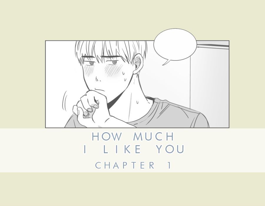 How Much I Like You Chapter 1 page 1 - Chapter 1