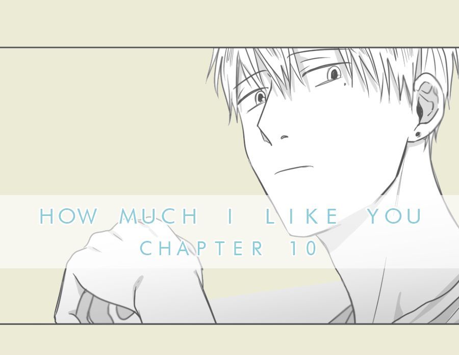 How Much I Like You Chapter 10 page 2 - Chapter 10