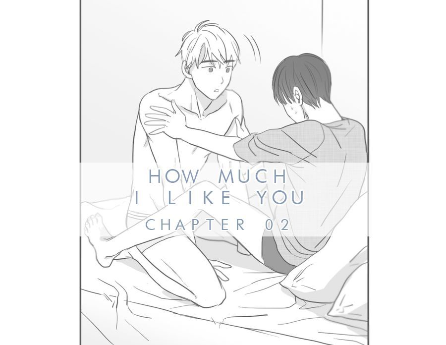 How Much I Like You Chapter 2 page 1 - Chapter 2