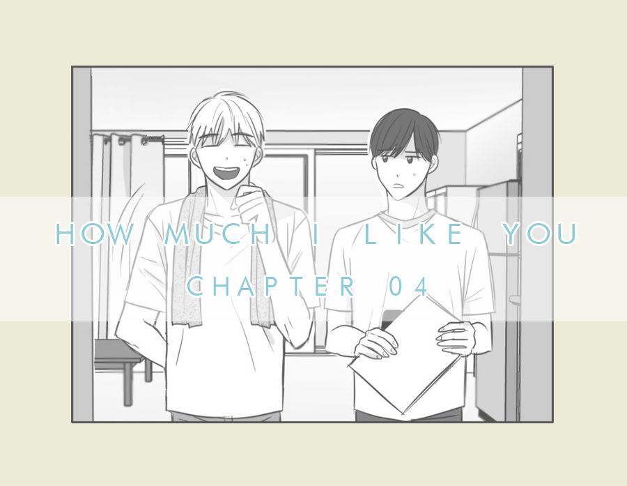 How Much I Like You Chapter 4 page 1 - Chapter 4