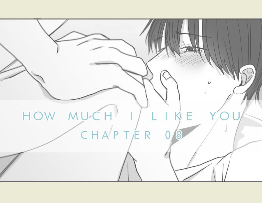 How Much I Like You Chapter 8 page 2 - Chapter 8