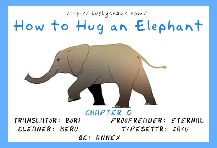 How to Hug an Elephant Chapter 0 page 1 - Chapter 0 : Preview