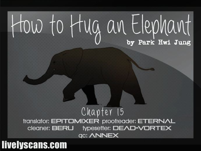 How to Hug an Elephant Chapter 15 page 1 - Chapter 15
