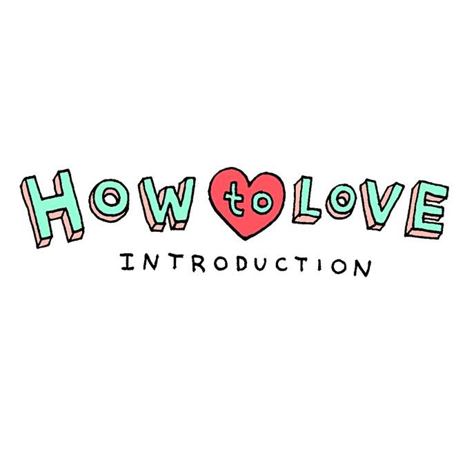 How to Love Chapter 1 page 1 - Chapter 1 : Introduction