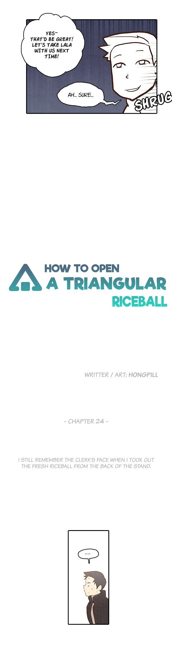 How to Open a Triangular Riceball Chapter 24 page 4 - Chapter 24 : I Still Remember The Clerk's Face When I Took Out The Fresh Riceball From The Back Of The Stand.