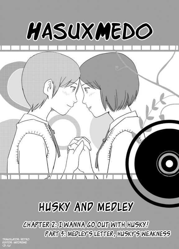Husky and Medley Chapter 4 page 1 - Chapter 4 : Medley's Letter, Husky's Weakness