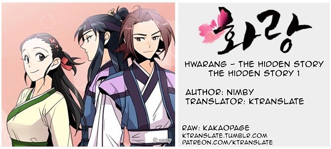Hwarang - The Hidden Story Chapter 3 page 1 - Chapter 3 : The Hidden Story 1