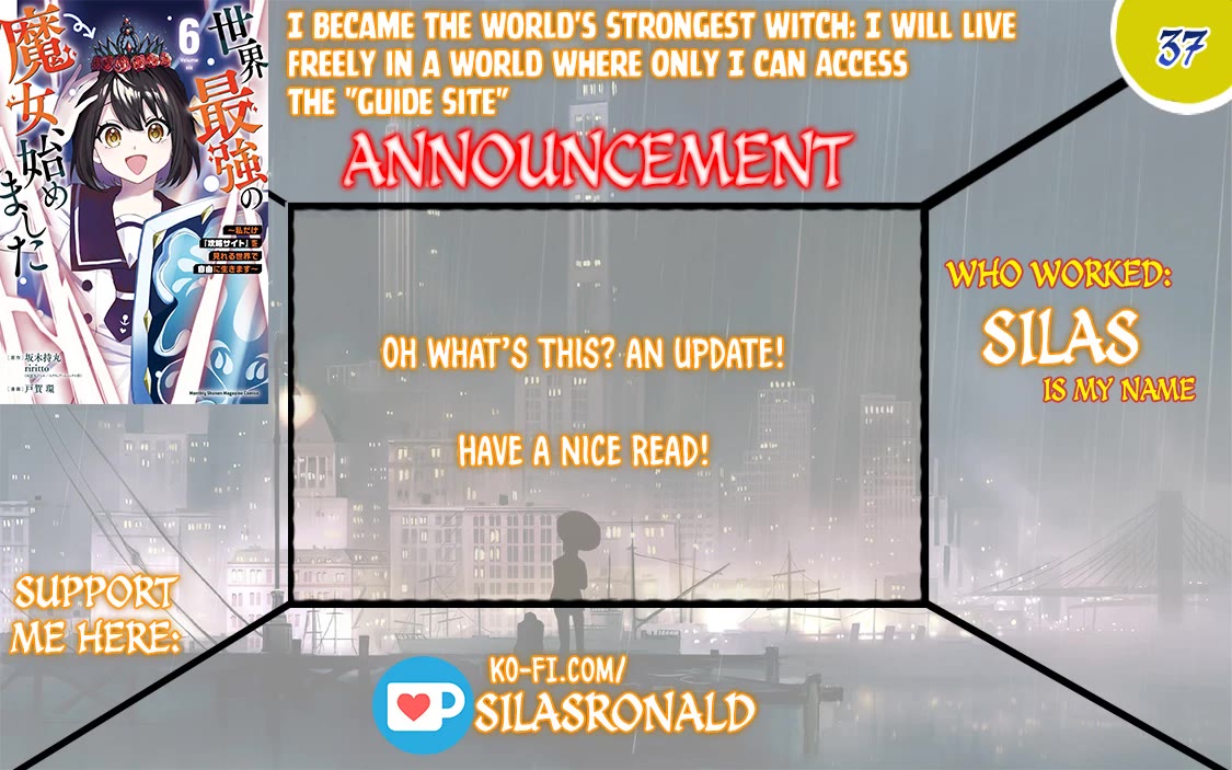I Became the World's Strongest Witch: I Will Live Freely in a World Where Only I can Access the "Guide Site" Chapter 37 page 1 - Chapter 37