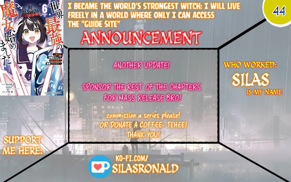 I Became the World's Strongest Witch: I Will Live Freely in a World Where Only I can Access the "Guide Site" Chapter 44 page 1 - Chapter 44