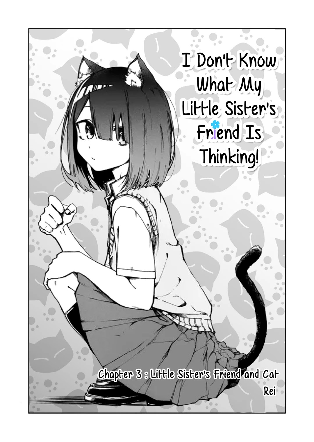 I Don't Know What My Little Sister's Friend Is Thinking! (Serialization) Chapter 3 page 3 - Chapter 3: Little Sister's Friend and Cat