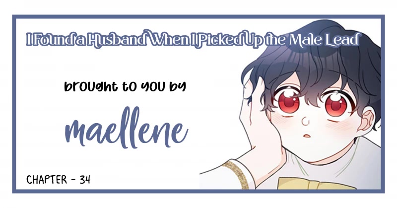 I Found a Husband When I Picked Up the Male Lead Chapter 34 page 1 - Chapter 34