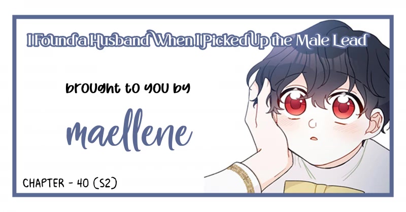 I Found a Husband When I Picked Up the Male Lead Chapter 40 page 1 - Chapter 40: Season 2