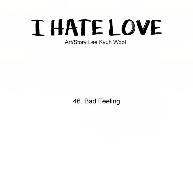 I Hate Love Chapter 46 page 18 - Chapter 46: [Season 3] Bad Feeling