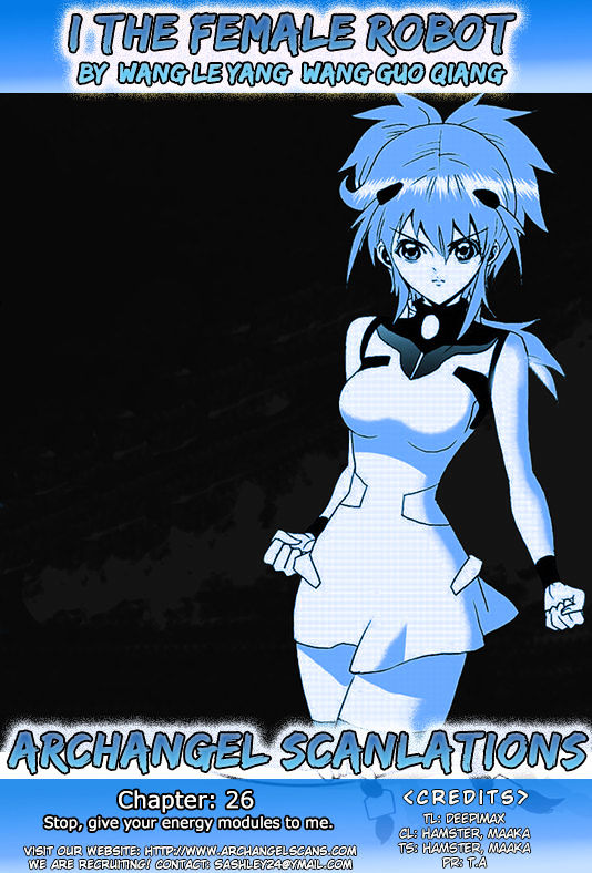 I The Female Robot Chapter 1.26 page 1 - Vol.1 Chapter 26: Stop, give your energy modules to me.