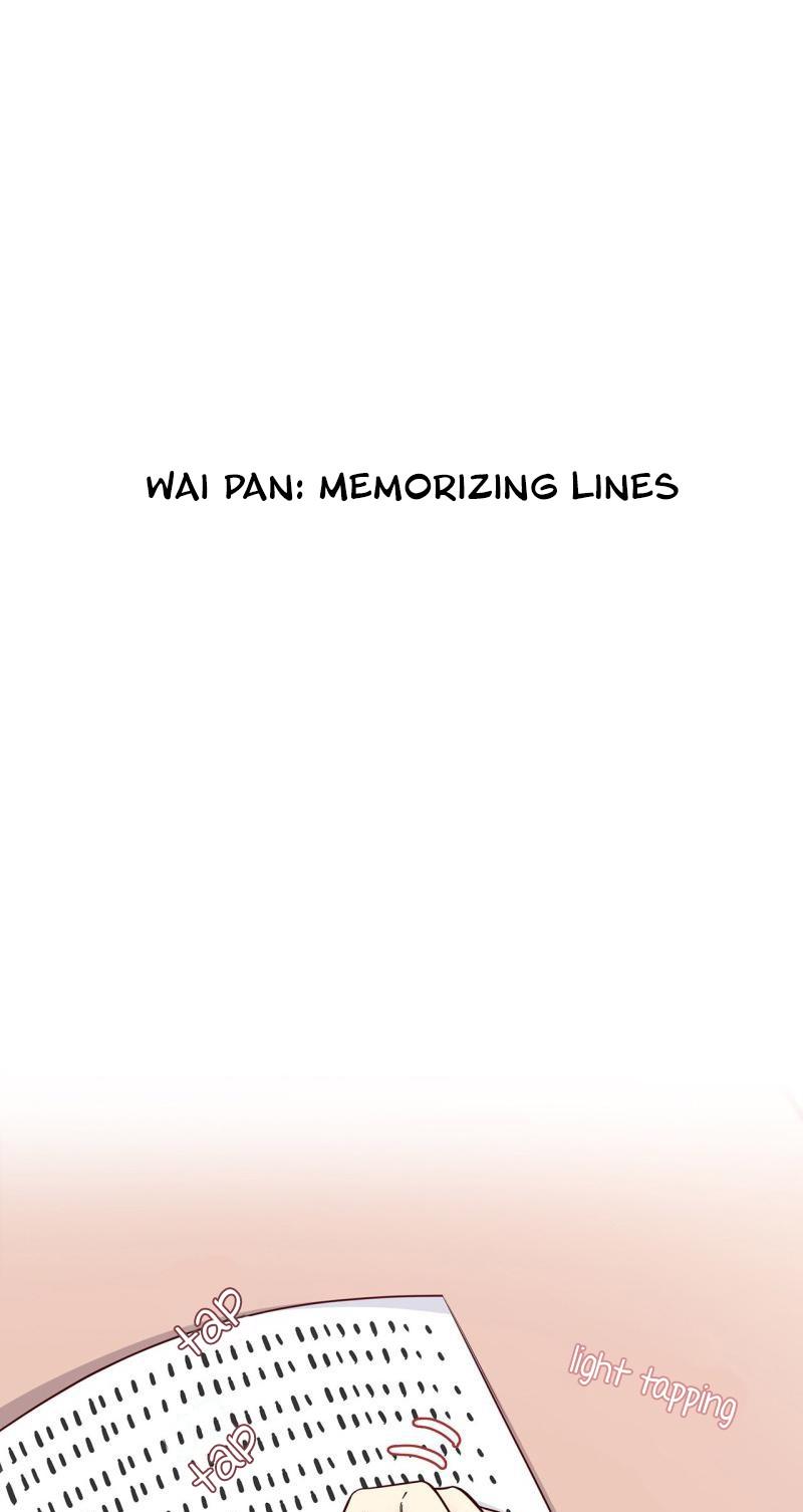 I want to Kiss you, in that Moment Chapter 11 page 1 - Chapter 11: Wai Pan: Memorizing Lines