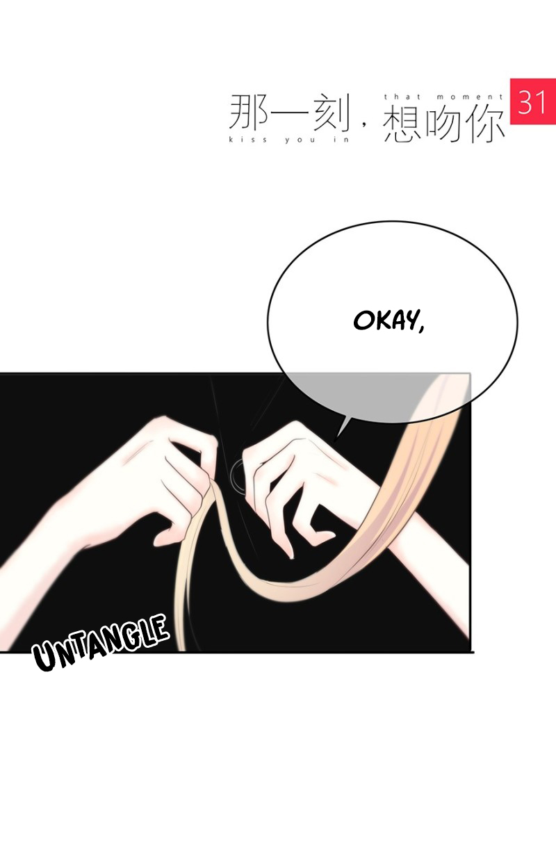 I want to Kiss you, in that Moment Chapter 31 page 1 - Chapter 31: Beautiful Hair