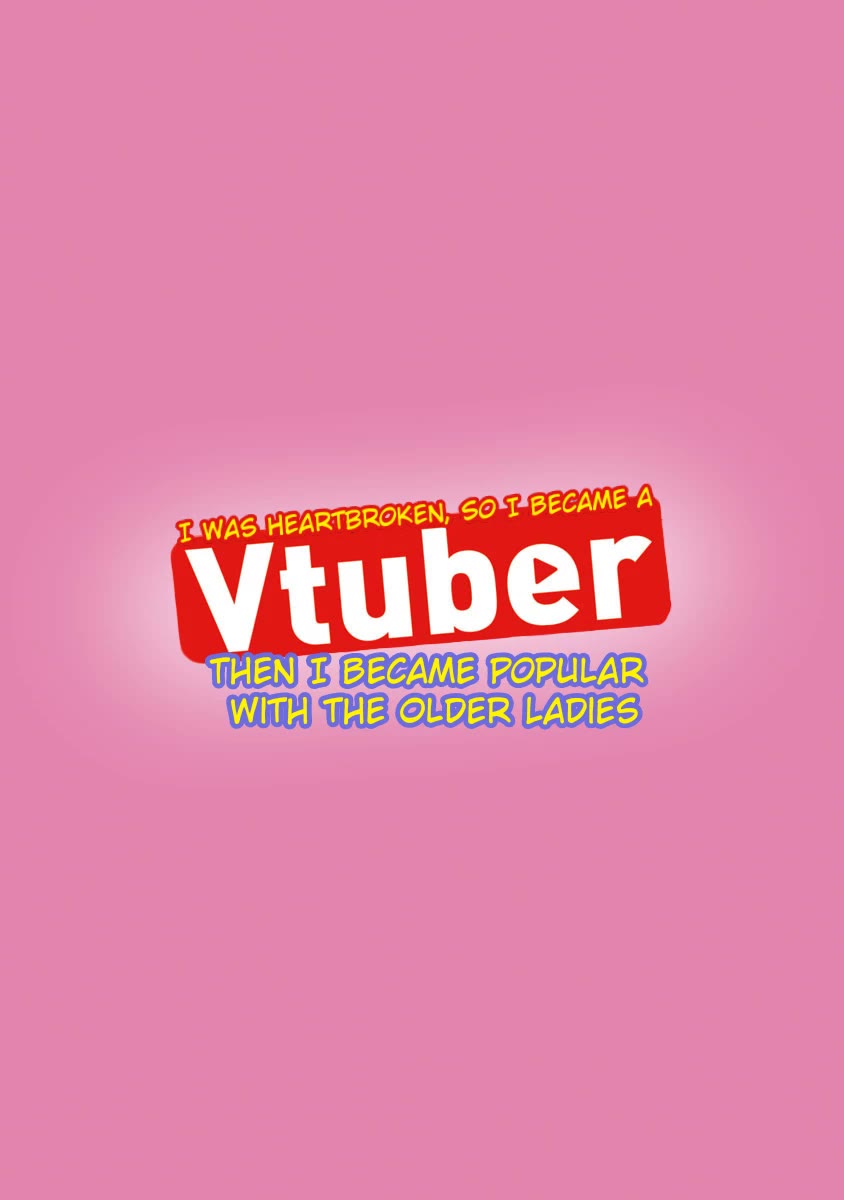 I was Heartbroken, So I Became a VTuber, But Then I Became Popular with the Older Ladies Chapter 1 page 3 - Chapter 1: An Unexpectedly Gorgeous Girl?!