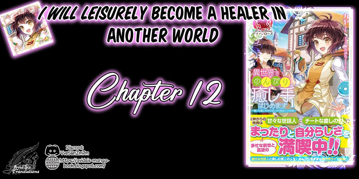 I Will Leisurely Become A Healer in Another World Chapter 12 page 1 - Chapter 12
