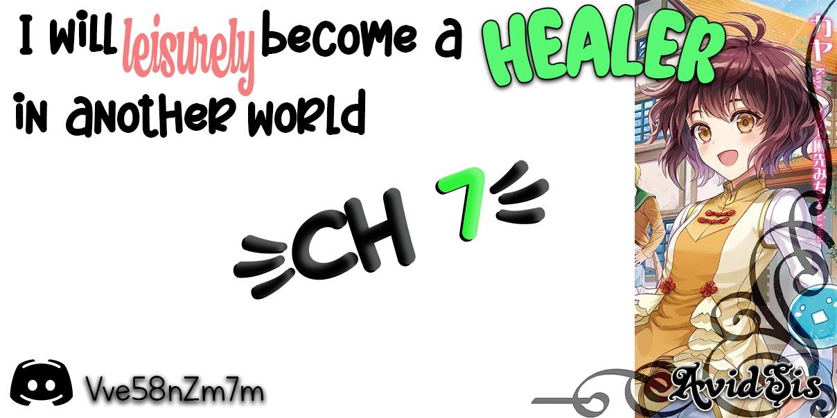 I Will Leisurely Become A Healer in Another World Chapter 7 page 1 - Chapter 7