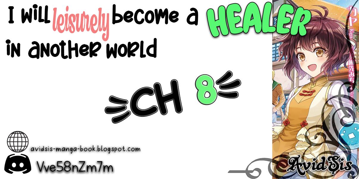 I Will Leisurely Become A Healer in Another World Chapter 8 page 1 - Chapter 8