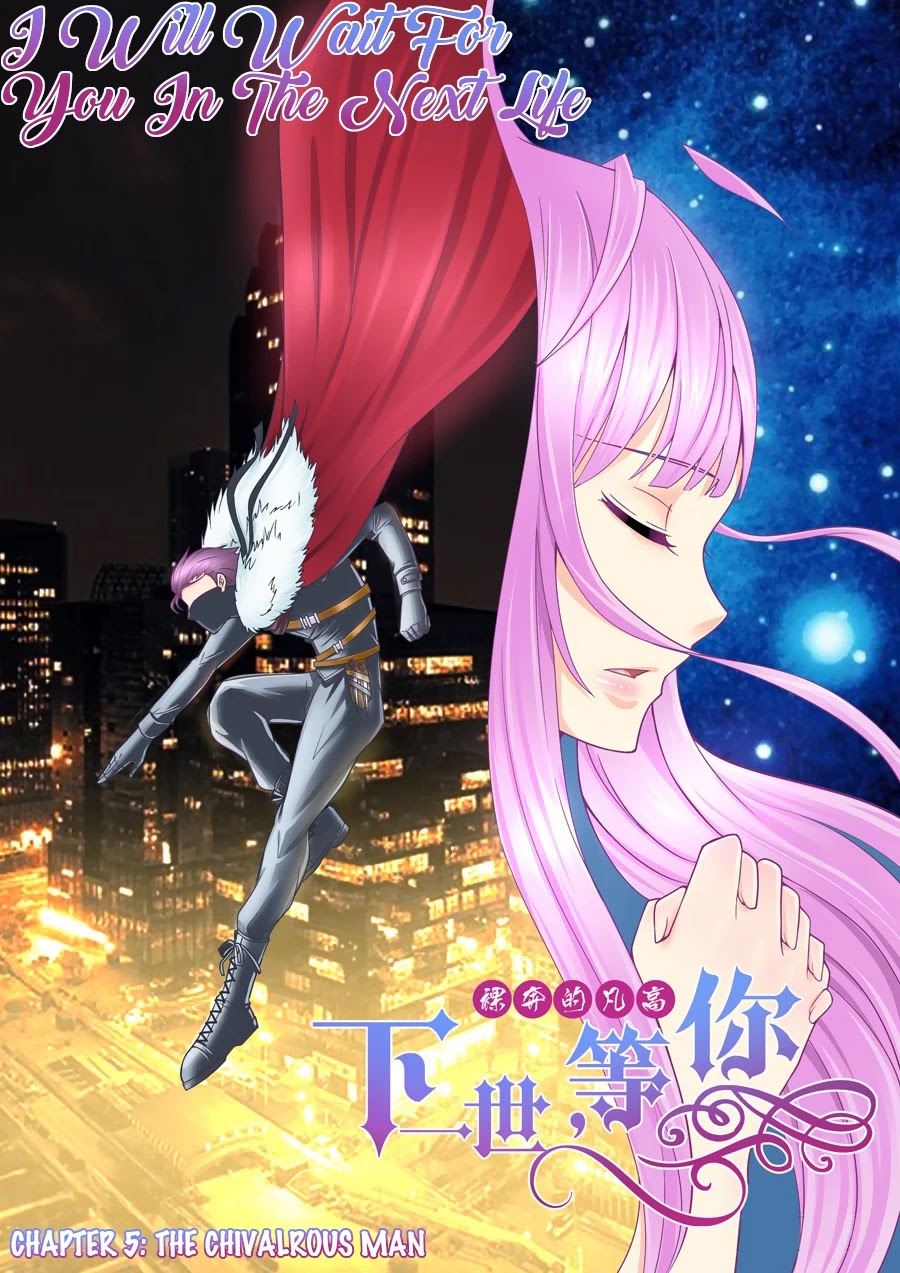 I Will Wait For You In The Next Life Chapter 5 page 2 - Chapter 5: The Chivalrous Man