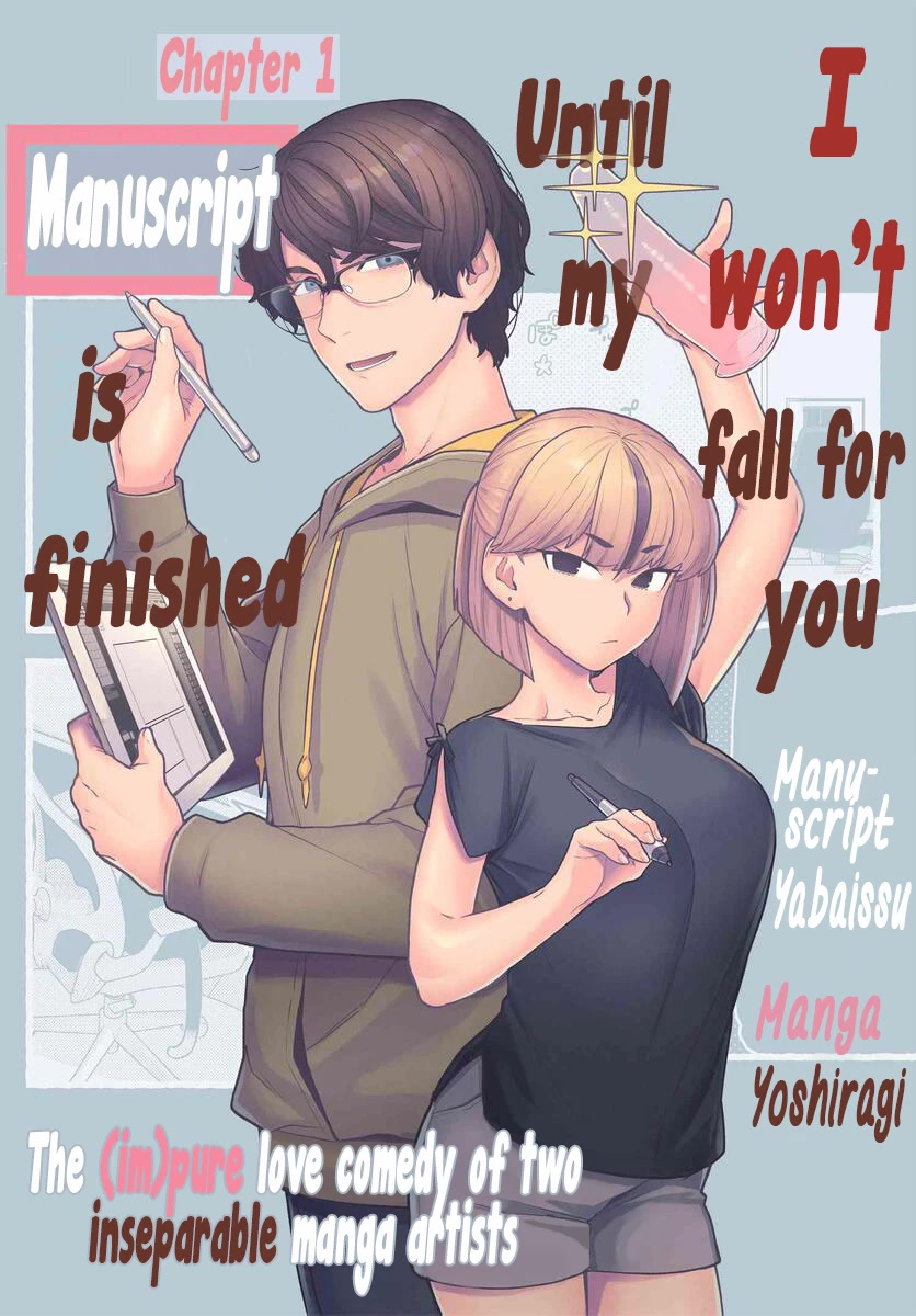 I Won't Fall For You Until My Manuscript Is Finished Chapter 1 page 1 - Chapter 1