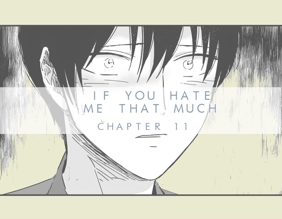 If You Hate Me that Much Chapter 11 page 1 - Chapter 11