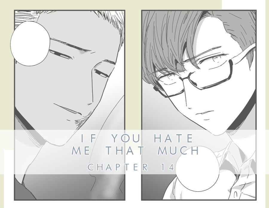 If You Hate Me that Much Chapter 14 page 1 - Chapter 14