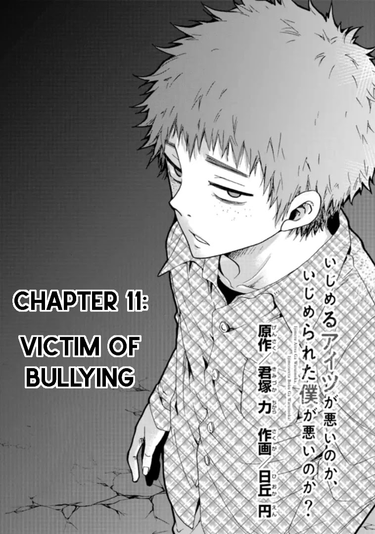 Ijimeru Aitsu ga Waruinoka, Ijimerareta Boku ga Waruinoka? Chapter 11 page 1 - Chapter 11: Victim of Bullying