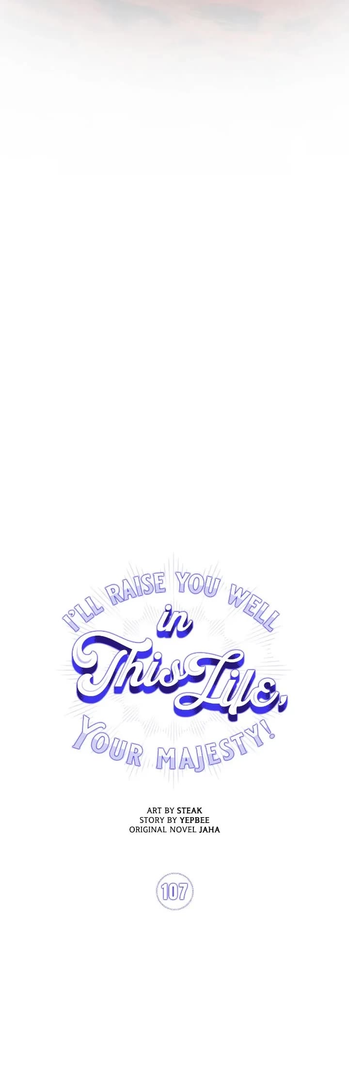 I'll Raise You Well in This Life, Your Majesty! Chapter 107 page 29 - Chapter 107
