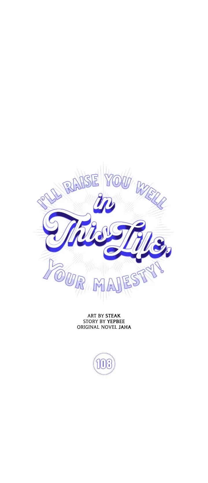 I'll Raise You Well in This Life, Your Majesty! Chapter 108 page 37 - Chapter 108