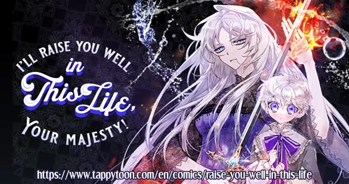 I'll Raise You Well in This Life, Your Majesty! Chapter 50 page 31 - Chapter 50 [End of Season 1]