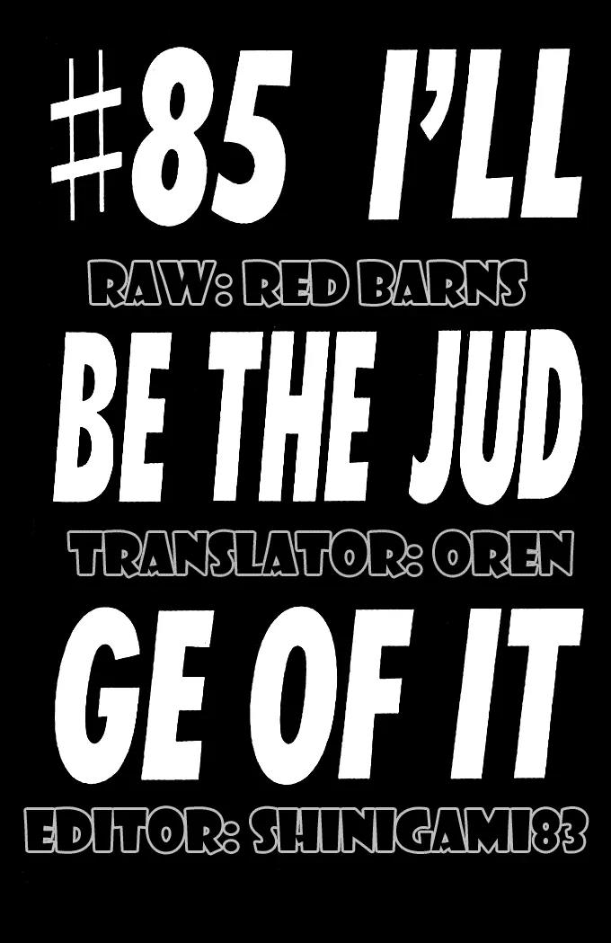 I'll Chapter 85 page 1 - Chapter 85: I'll Be The Judge Of It