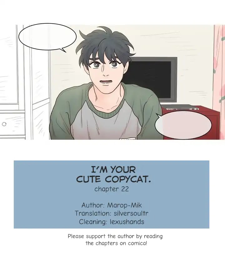 I'm Your Cute Copycat! Chapter 22 page 1 - Chapter 22