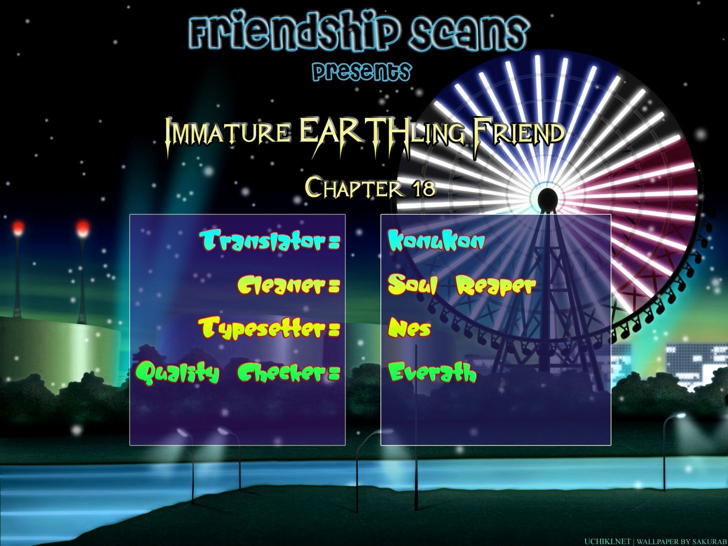 Immature EARTHling Friend Chapter 18 page 1 - Chapter 18 : The Ultimate Man?