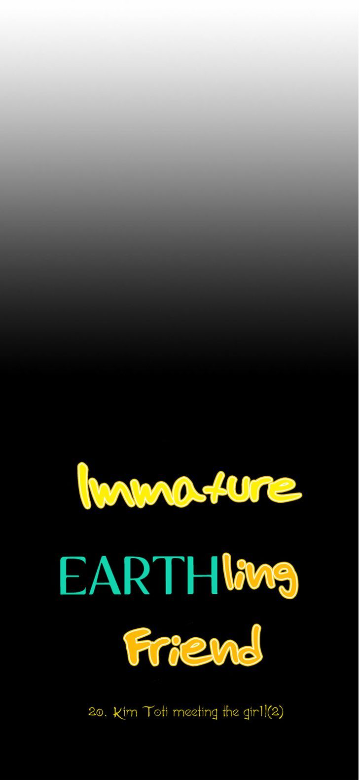 Immature EARTHling Friend Chapter 20 page 3 - Chapter 20 : Kim Toti, meeting the girl! (2)