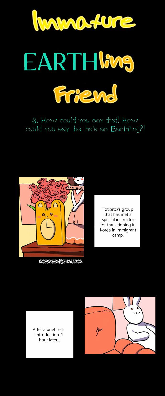 Immature EARTHling Friend Chapter 3 page 7 - Chapter 3 : How Could You Say That! How Could You Say That He's an Earthling?!