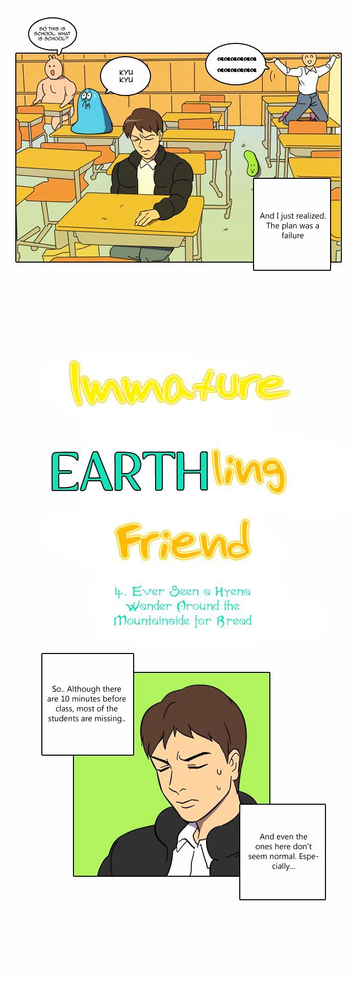 Immature EARTHling Friend Chapter 4 page 4 - Chapter 4 : Ever Seen a Hyena Wander Around the Mountainside for Bread
